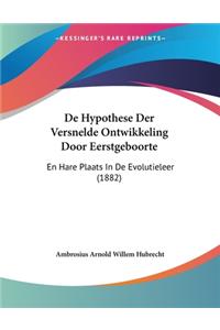 De Hypothese Der Versnelde Ontwikkeling Door Eerstgeboorte