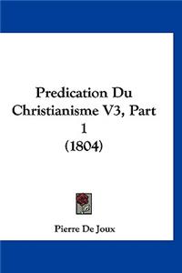 Predication Du Christianisme V3, Part 1 (1804)