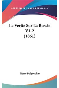 Le Verite Sur La Russie V1-2 (1861)