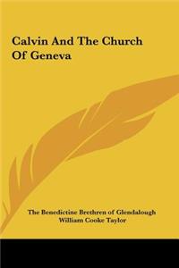 Calvin and the Church of Geneva