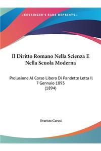 Il Diritto Romano Nella Scienza E Nella Scuola Moderna