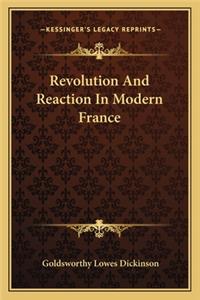 Revolution and Reaction in Modern France