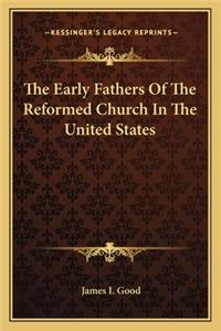 Early Fathers of the Reformed Church in the United States