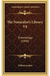 The Naturalist's Library V6