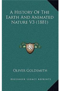 A History Of The Earth And Animated Nature V3 (1881)