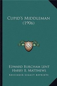 Cupid's Middleman (1906)