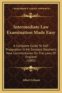 Intermediate Law Examination Made Easy