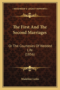 The First And The Second Marriages