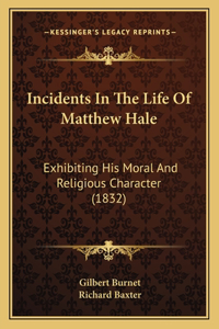 Incidents In The Life Of Matthew Hale