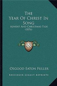 The Year Of Christ In Song