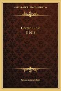 Grazer Kunst (1901)