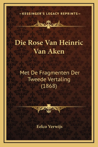 Die Rose Van Heinric Van Aken