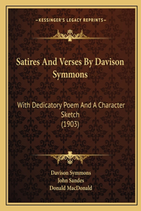 Satires And Verses By Davison Symmons