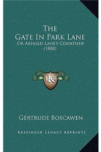 The Gate In Park Lane