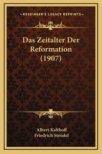 Zeitalter Der Reformation (1907)