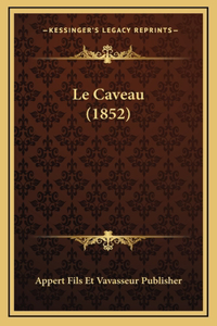 Le Caveau (1852)