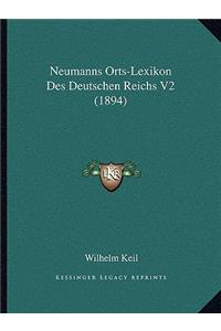 Neumanns Orts-Lexikon Des Deutschen Reichs V2 (1894)