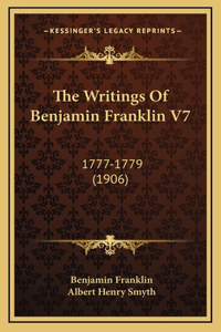 The Writings Of Benjamin Franklin V7