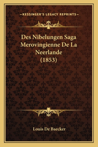 Des Nibelungen Saga Merovingienne De La Neerlande (1853)