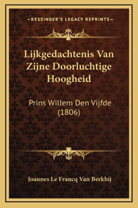 Lijkgedachtenis Van Zijne Doorluchtige Hoogheid