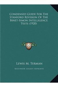 Condensed Guide For The Stanford Revision Of The Binet-Simon Intelligence Tests (1920)