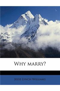 Why Marry?