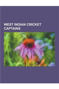 West Indian Cricket Captains