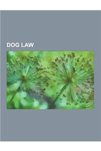 Dog Law: Baiting, Cockfight, Breed-Specific Legislation, Dog Fighting in the United States, Wolfdog, Jacco Macacco, Bear-Baitin