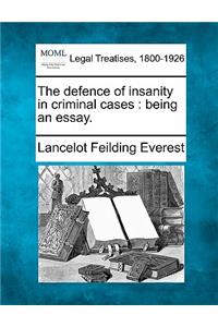 Defence of Insanity in Criminal Cases