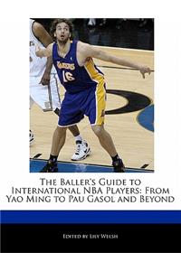 The Baller's Guide to International NBA Players