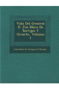 Vida Del General D. Jos� Mar�a De Torrijos Y Uriarte, Volume 1
