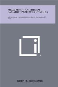 Measurement of Thermal Radiation Properties of Solids