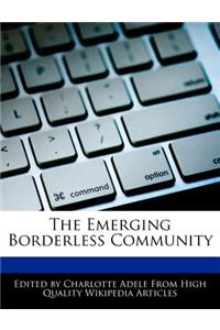 The Emerging Borderless Community