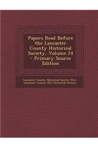 Papers Read Before the Lancaster County Historical Society, Volume 24