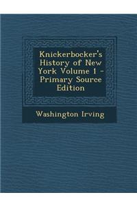 Knickerbocker's History of New York Volume 1