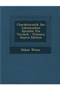 Charakteristik Der Lateinischen Sprache