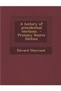 A History of Presidential Elections