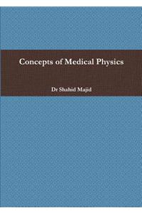 Concepts of Medical Physics