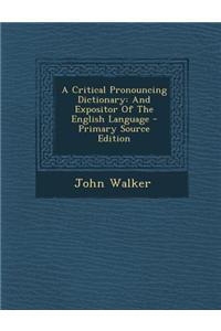 A Critical Pronouncing Dictionary