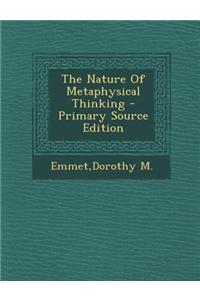 The Nature of Metaphysical Thinking - Primary Source Edition