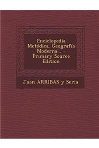 Enciclopedia Metódica, Geografía Moderna...