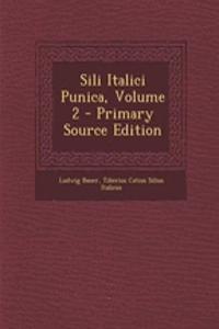 Sili Italici Punica, Volume 2 - Primary Source Edition