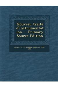 Nouveau Traite D'Instrumentation