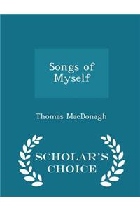 Songs of Myself - Scholar's Choice Edition