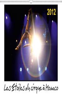 Les Etoiles du Cirque a Monaco 2012 2017