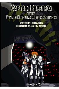 Captain Paperfox and The Vampire Pandas from Beyond The Moon