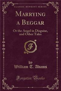 Marrying a Beggar