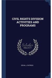 Civil Rights Division Activities and Programs