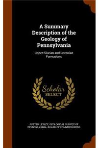 A Summary Description of the Geology of Pennsylvania