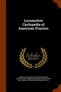 Locomotive Cyclopedia of American Practice